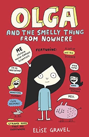 Gravel, Elise. Olga and the Smelly Thing from Nowhere. Walker Books - IWUK, 2020.