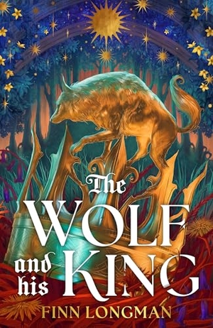 Longman, Finn. The Wolf and His King. Orion Publishing Group, 2026.