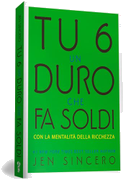 Tu 6 un duro che fa soldi con la mentalità della ricchezza