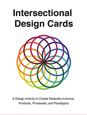 Schiebinger, Londa / Jones, Hannah et al. Intersectional Design Cards. Stanford University Press, 2021.