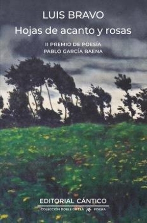 Bravo Velasco, Luis. Hojas de Acanto Y Rosas. Almuzara, 2025.