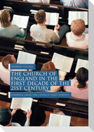 The Church of England in the First Decade of the 21st Century