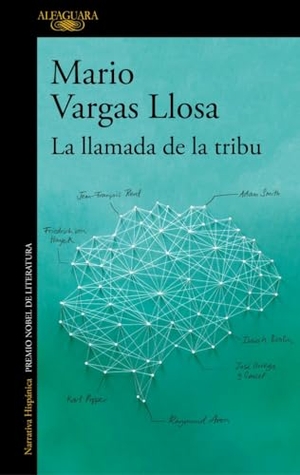 Vargas Llosa, Mario. La llamada de la tribu. Alfaguara, 2018.