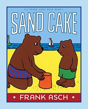 Asch, Frank. Sand Cake. Aladdin Paperbacks, 2015.