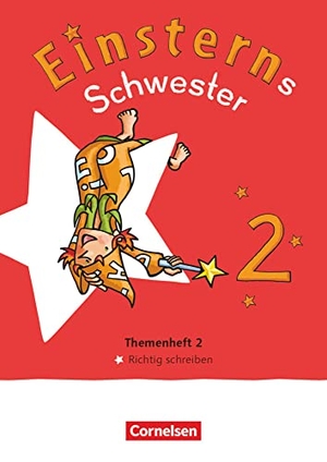 Dreier-Kuzuhara, Daniela / Pfeifer, Katrin et al. Einsterns Schwester - Sprache und Lesen 2. Schuljahr. Themenheft 2 - Leihmaterial. Cornelsen Verlag GmbH, 2022.