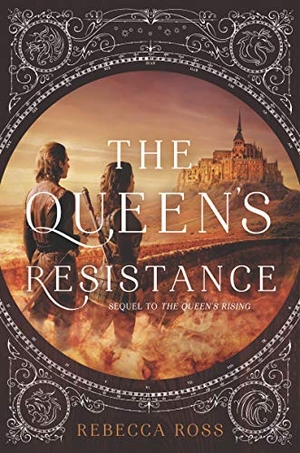 Ross, Rebecca. The Queen's Resistance. HarperCollins, 2019.