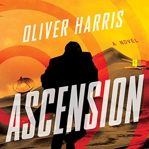 Harris, Oliver. Ascension. HarperCollins, 2021.