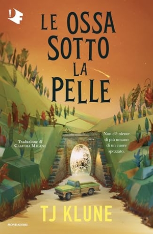 Klune, T. J.. Le ossa sotto la pelle. Mondadori, 2026.