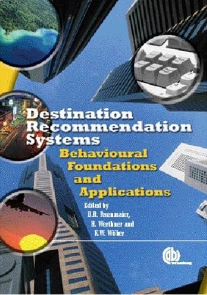 Fesenmaier, Daniel. Destination Recommendation Systems - Behavioural Foundations and Applications. Cab International, 2006.