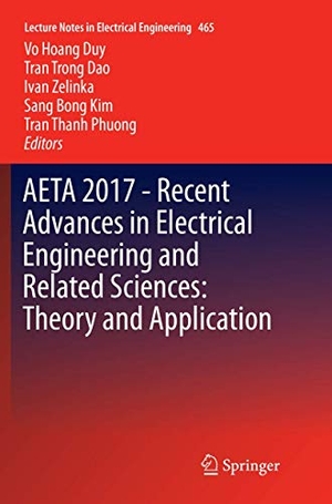 Duy, Vo Hoang / Tran Trong Dao et al (Hrsg.). AETA 2017 - Recent Advances in Electrical Engineering and Related Sciences: Theory and Application. Springer International Publishing, 2018.