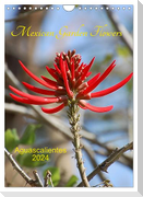 Mexican Garden Flowers - Aguascalientes (Wall Calendar 2024 DIN A4 portrait), CALVENDO 12 Month Wall Calendar