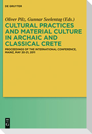 Cultural Practices and Material Culture in Archaic and Classical Crete