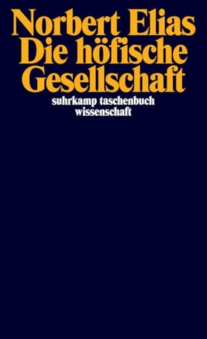 Elias, Norbert. Die höfische Gesellschaft - Untersuchungen zur Soziologie des Königtums und der höfischen Aristokratie. Mit e. Einleitung: Soziologie und Geschichtswissenschaft. Suhrkamp Verlag, 2011.