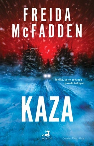 McFadden, Freida. Kaza. Olimpos Yayinlari, 2026.