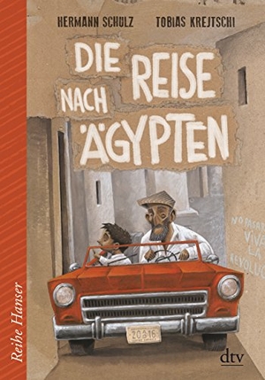 Schulz, Hermann. Die Reise nach Ägypten - Eine Geschichte für alle Jahreszeiten. dtv Verlagsgesellschaft, 2016.