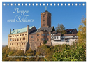 Burgen und Schlösser - Zeugnisse vergangener Zeiten (Tischkalender 2024 DIN A5 quer), CALVENDO Monatskalender