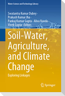 Soil-Water, Agriculture, and Climate Change