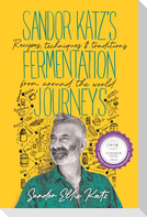 Sandor Katz's Fermentation Journeys