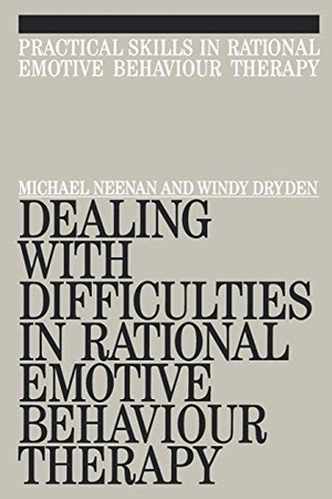 Neenan / Dryden. Dealing with Difficulties in Rational. John Wiley & Sons, 1996.