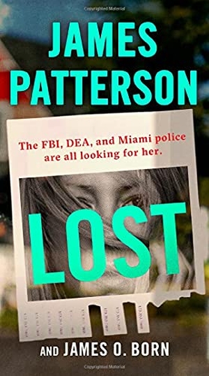 Patterson, James / James O Born. Lost. Little Brown and Company, 2021.