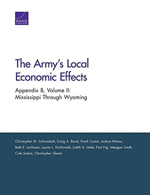 Schnaubelt, Christopher M / Sutera, Cole et al. The Army's Local Economic Effects - Appendix B: Mississippi Through Wyoming. RAND Corporation, 2016.