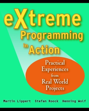 Lippert, Martin / Roock, Stephen et al. Extreme Programming in Action - Practical Experiences from Real World Projects. Wiley, 2002.