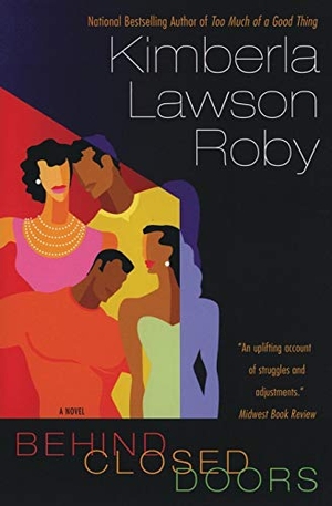 Roby, Kimberla Lawson. Behind Closed Doors. William Morrow & Company, 2004.