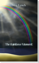 The Rainbow Moment