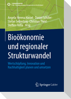 Bioökonomie und regionaler Strukturwandel
