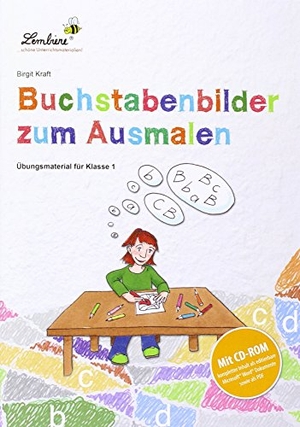 Kraft, Birgit. Buchstabenbilder zum Ausmalen - (1. Klasse). Lernbiene Verlag i.d. AAP, 2024.