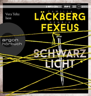 Läckberg, Camilla / Henrik Fexeus. Schwarzlicht - Kriminalroman. Argon Verlag GmbH, 2022.