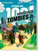 Attacke der 100 Zombies (Spannende Abenteuergeschichten für Kinder ab 8 Jahren, in denen Fantasie, Aufmerksamkeit und Kombinatorik gefragt sind) - HILF MINUS, SEIN DORF ZU VERTEIDIGEN!