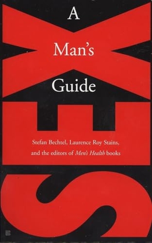 Bechtel, Stefan. Sex: A Man's Guide. Penguin Publishing Group, 1998.