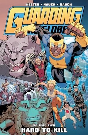 Hester, Phil. Guarding the Globe Volume 2. Image Comics, 2013.