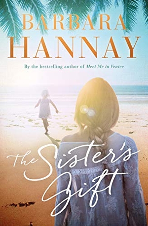 Hannay, Barbara. The Sister's Gift. Penguin Random House Australia, 2020.
