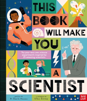 Kanani. This Book Will Make You a Scientist. Nosy Crow, 2026.