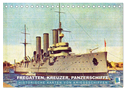 Fregatten, Kreuzer, Panzerschiffe ¿ historische Karten von Kriegsschiffen (Tischkalender 2024 DIN A5 quer), CALVENDO Monatskalender