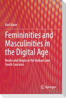 Femininities and Masculinities in the Digital Age