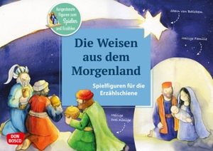 Die Weisen aus dem Morgenland. - Ausgestanzte Figuren zum Spielen und Erzählen. Die Weihnachtsgeschichte für Kinder ab 2 Jahren. Mit Textvorlage. Für Kita & Gemeinde.. Don Bosco Medien GmbH, 2020.