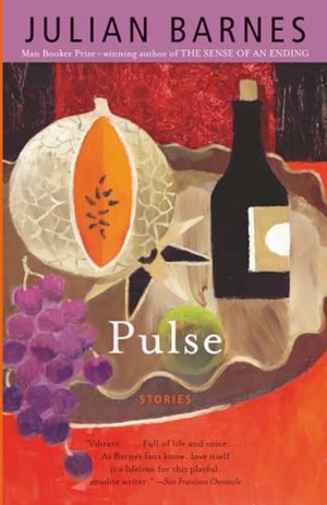 Barnes, Julian. Pulse. Penguin Random House LLC, 2012.