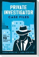 Private Investigator Case Files