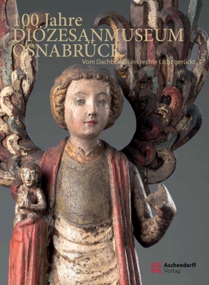 Queckenstedt, Hermann. 100 Jahre Diözesanmuseum Osnabrück - Vom Dachboden ins rechte Licht gerückt. Aschendorff Verlag, 2021.