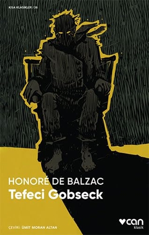 de Balzac, Honore. Tefeci Gobseck. Can Yayinlari, 2021.