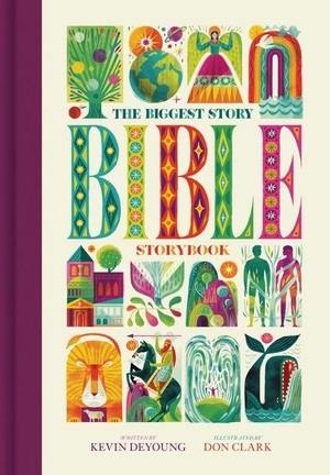 Deyoung, Kevin. The Biggest Story Bible Storybook (Large Format). Crossway Books, 2024.