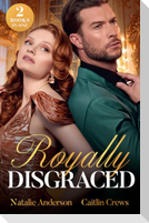 ROYALLY DISGRACED PB