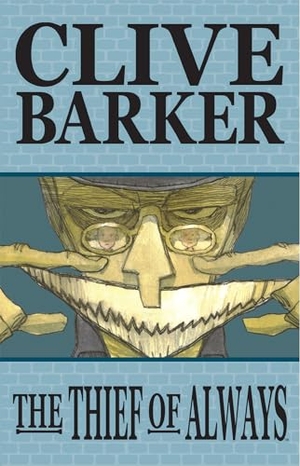 Barker, Clive. Thief of Always (Graphic Novel Adaptation). IDW Publishing - IWUK, 2010.