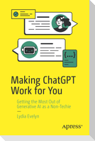 Making ChatGPT Work for You