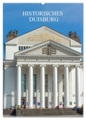 Historisches Duisburg (Wandkalender 2024 DIN A2 hoch), CALVENDO Monatskalender