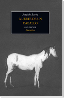Muerte de un caballo