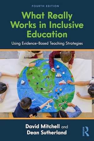 Mitchell, David / Dean Sutherland. What Really Works in Inclusive Education - Using Evidence-Based Teaching Strategies. Taylor & Francis Ltd, 2026.